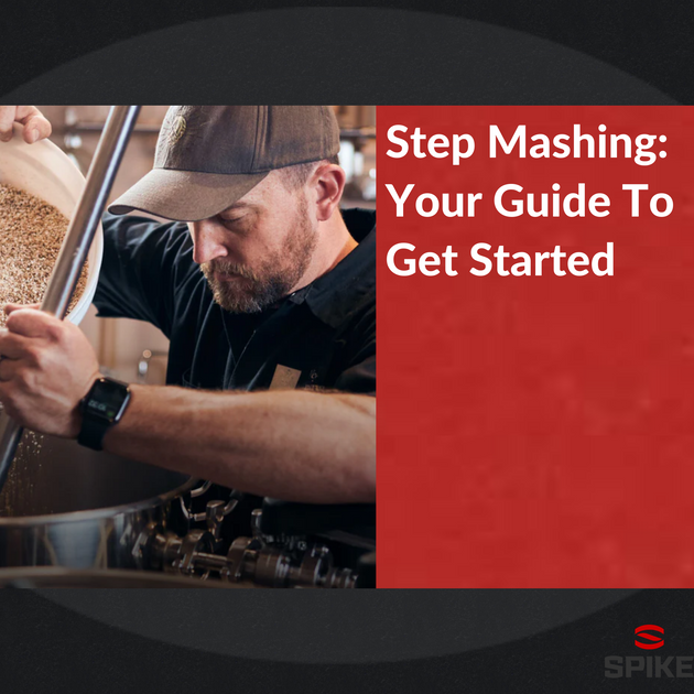 Step Mashing Your Guide To Get Started Spike Brewing